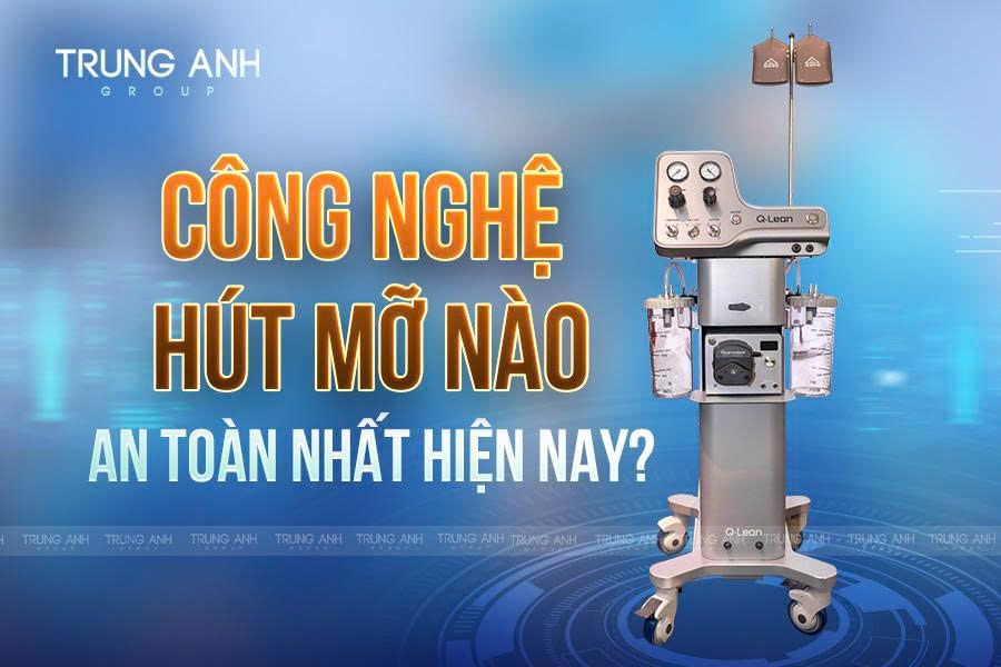 Công nghệ hút mỡ nào an toàn nhất hiện nay?